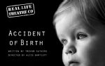 Accident of Birth at Nowt Part Of Festival